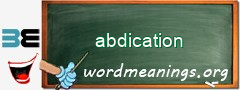 WordMeaning blackboard for abdication